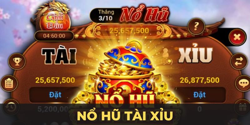 Nổ Hũ Tài Xỉu – Cơ Hội Săn Thưởng Đầy Hấp Dẫn Tại Vin777